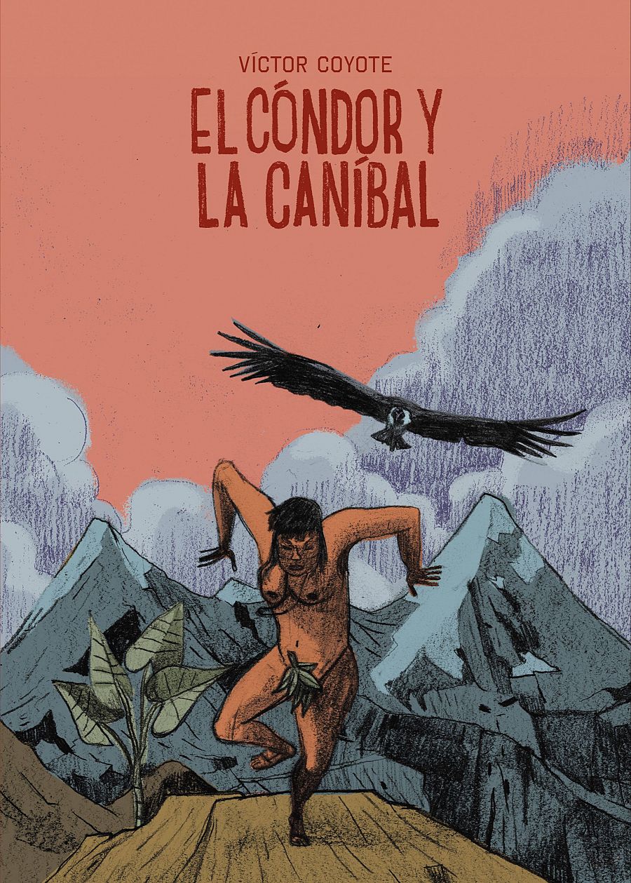 Portada de 'El cóndor y la canibal'