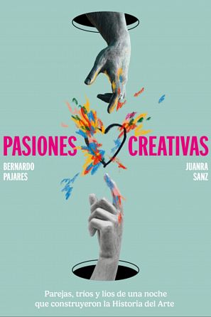 Portada de 'Pasiones creativas'.