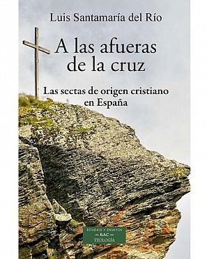 Portada del libro 'A las afueras de la cruz' sobre las sectas cristianas en España.