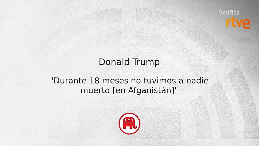 Donald Trump afirmó que en 18 meses no murió nadie en Afganistán