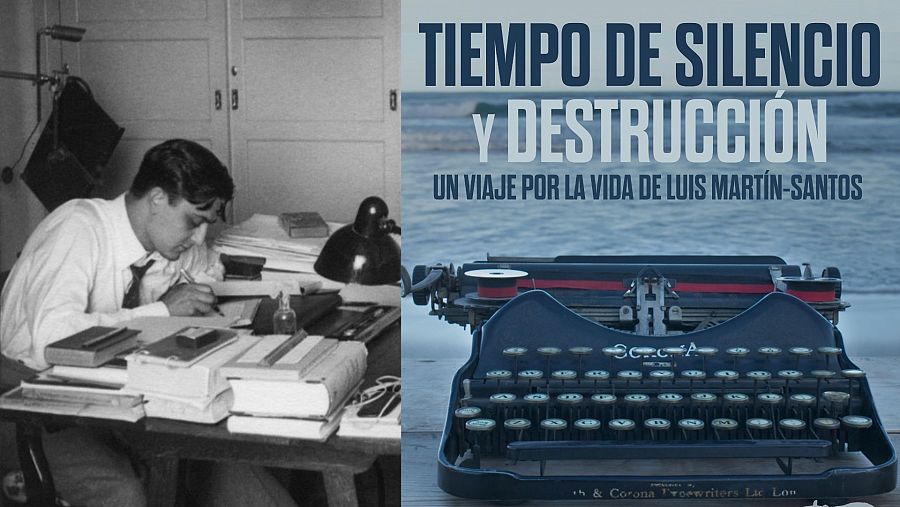 Tiempo de silencio y destrucción, un viaje por la vida de Luis Martín-Santos