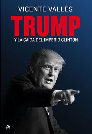 Trump y la caída del imperio Clinton