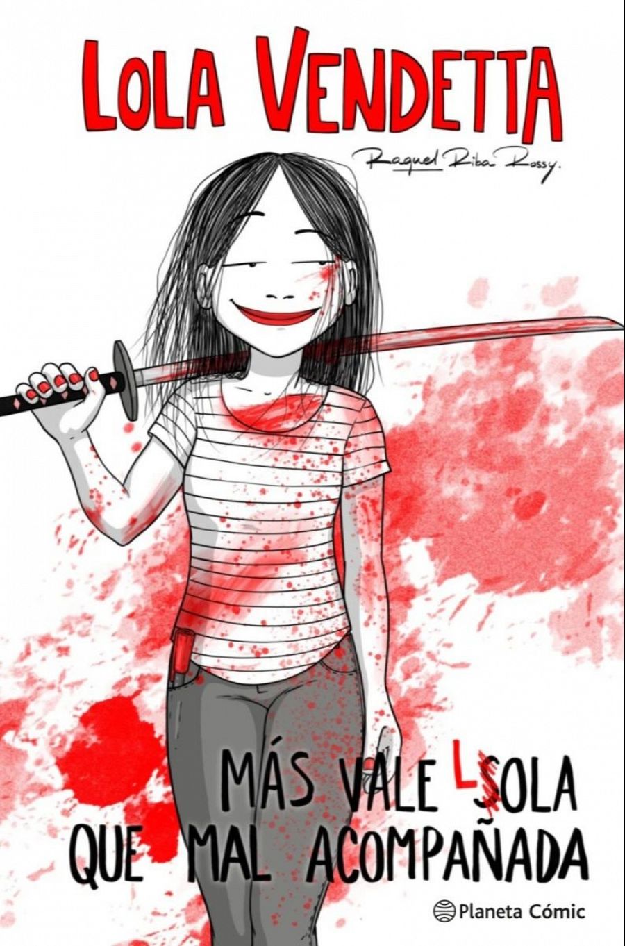 Lola Vendetta, sangrienta y con katana, protagoniza la portada del cómic 