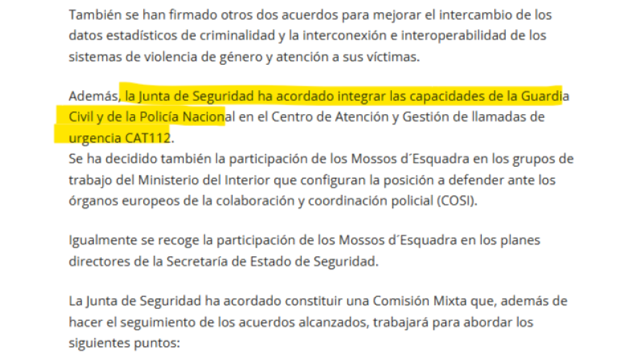 Acuerdos para mejorar la cooperación policial: intercambio de datos, interconexión de sistemas, integración de fuerzas en el CAT112 y participación de Mossos d'Esquadra en grupos de trabajo del Ministerio del Interior.