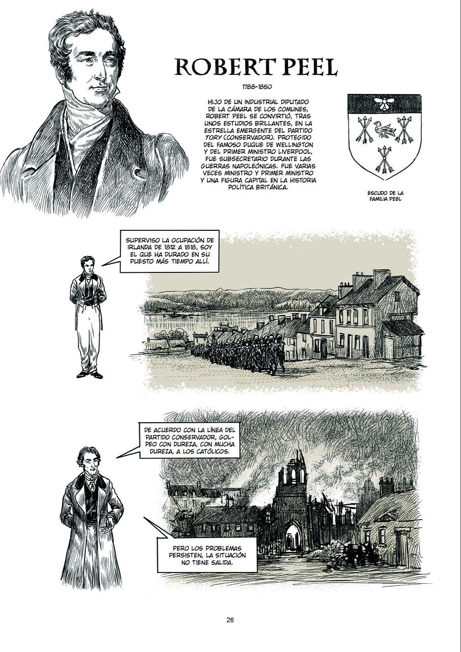Biografía ilustrada de Robert Peel (1788-1850) en cómic, mostrando su carrera política en el partido Tory, incluyendo su tiempo en Irlanda y su postura sobre los católicos. Página 26.