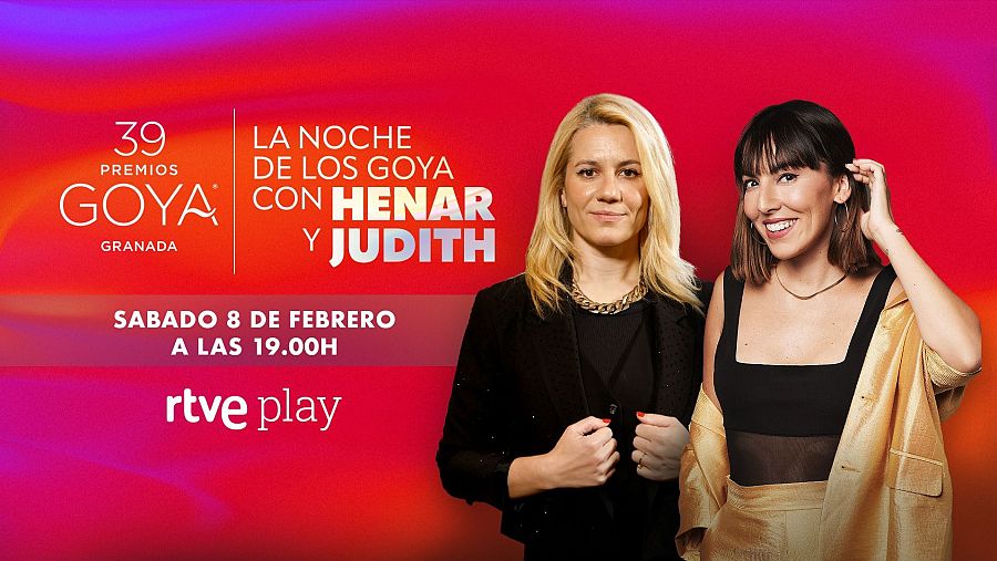 ‘La noche de los Goya con Henar y Judith’