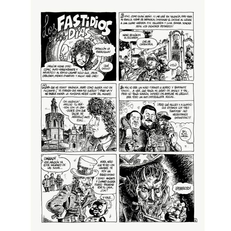 Seis viñetas de cómic autobiográfico con escenas en Valencia, reflexiones sobre la cultura y relaciones, incluyendo una crítica social sobre posible manipulación infantil. Tono irónico.