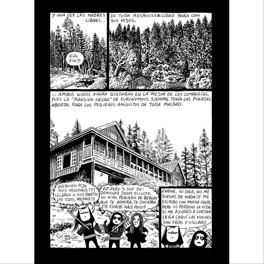 Viñetas en blanco y negro mostrando un coche, una casa y dos adultos con estética black metal hablando con niños pequeños; el diálogo es irónico y sorprendente.