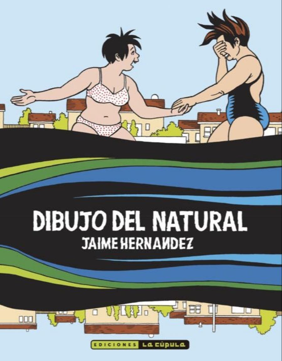 Portada de cómic: dos mujeres en bañador en una azotea; una gesticula, la otra se cubre la cara. Título y autor en letras grandes.