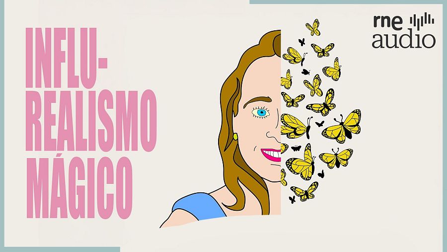 Cartel de 'Influe-Realismo Mágico', el nuevo podcast de RNE Audio