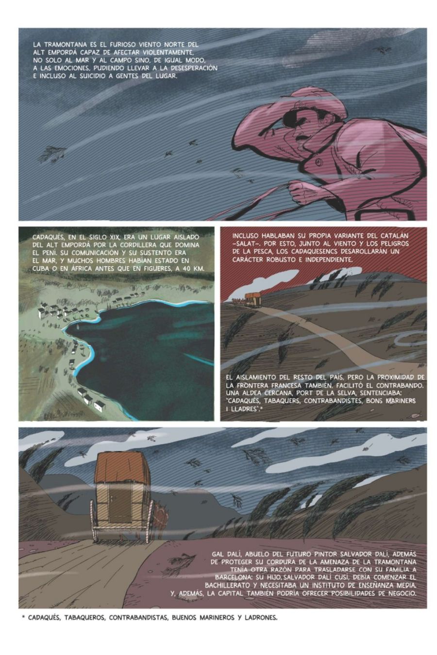 Viñetas de cómic ilustran la vida en Cadaqués: la tramontana, el aislamiento, el contrabando y el traslado familiar a Barcelona por la salud mental y oportunidades.