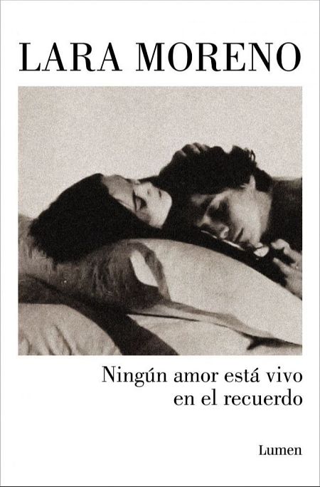 'Ningún amor está vivo en el recuerdo'