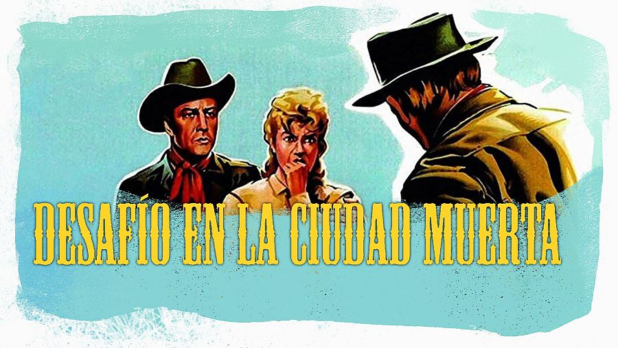 Tres personajes, dos hombres y una mujer con vestimenta western, miran con preocupación a un hombre de espaldas. Cartel de la película 