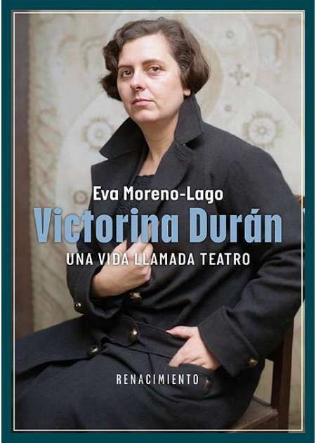 Victorina Durán, una vida llamada teatro