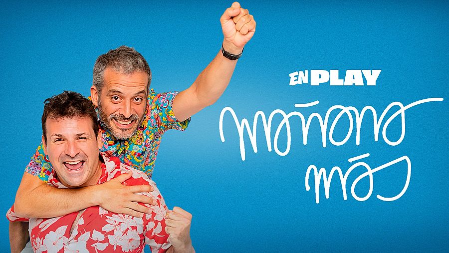 'Mañana más' llega a 'EN PLAY'