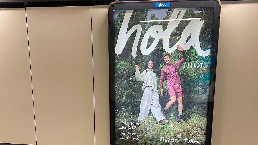 Apenas he visto un cartel camuflado en el metro de Barcelona donde le dan la bienvenida a todo el mundo. Y al papa León.