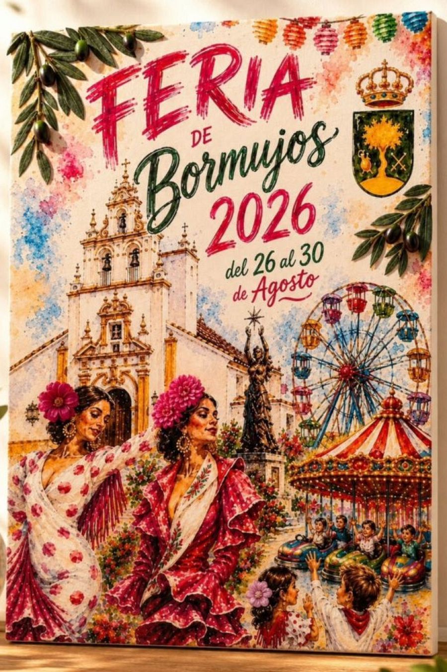 Feria de Bormujos 2026, del 26 al 30 de agosto. Cartel pictórico con mujeres flamencas, iglesia, noria y tiovivo.