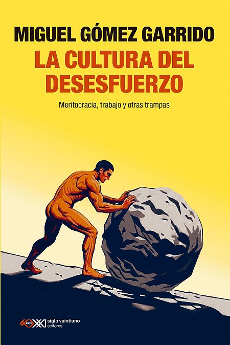 Portada del libro 'La cultura del desesfuerzo'