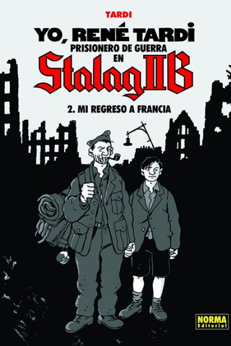 Portada de 'Yo, René Tardi. Prisionero de guerra en Stalag IIB 2: Mi regreso a Francia'