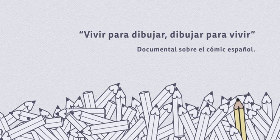 Cartel del documental 'Vivir para dibujar, dibujar para vivir'