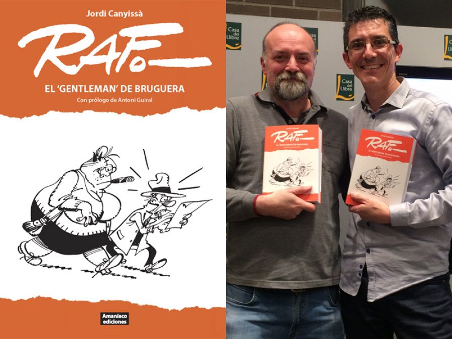 Portada de 'Raf, el gentleman de Bruguera' y Jordi Canyissá (Dcha.) con Antoni Guiral