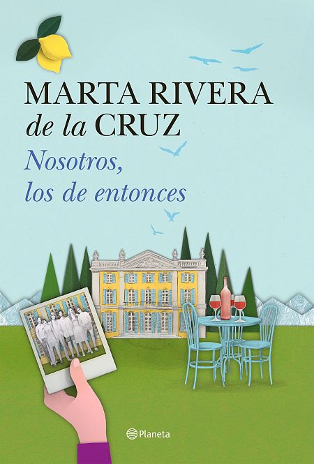Portada de 'Nosotros los de entonces', última novela de Marta Rivera de la Cruz