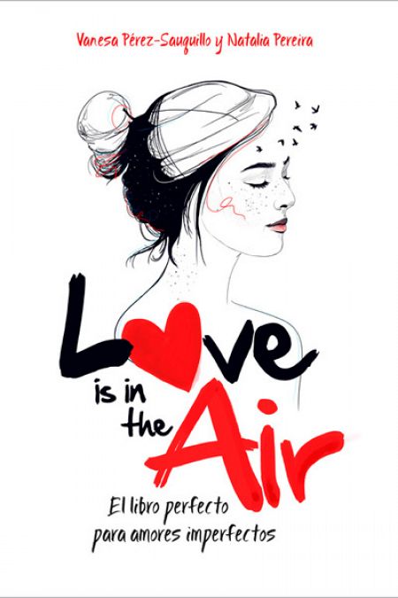 Portada de 'Love is in the Air. El libro perfecto para amores imperfectos'