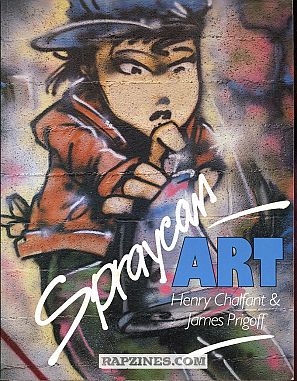 Spraycan Art, de Henry Chalfant y James Prigoff, una de las Biblias del graffiti