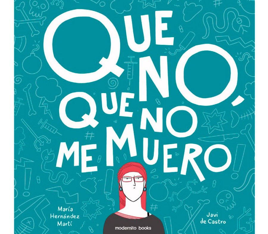 Portada de 'Que no, que no me muero'