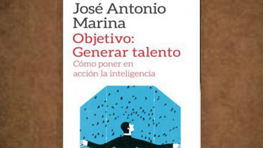 Portada de 'Objetivo: generar talento', de José Antonio Marina