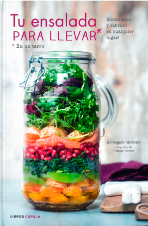 Portada del libro '¡Tu ensalada para llevar!' de Bérengére Abraham