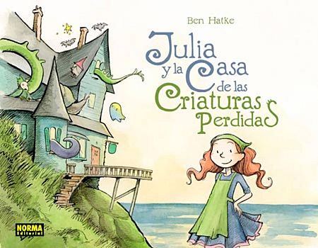 Portada de 'Julia y la casa de las criaturas perdidas'