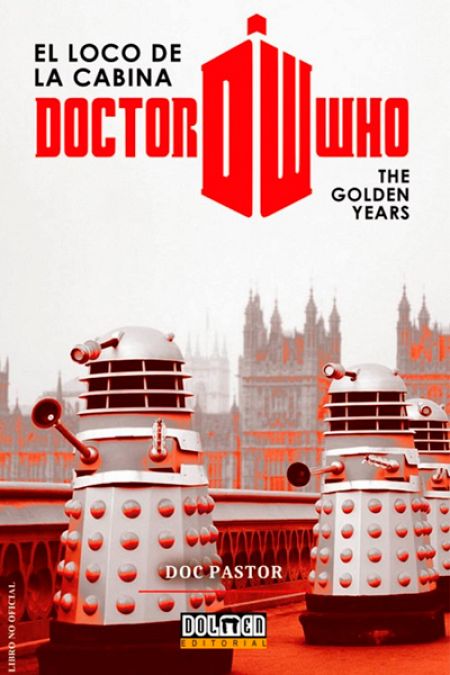 Portada de 'Doctor Who, el loco de la cabina: The Golden Years' (Dolmen)