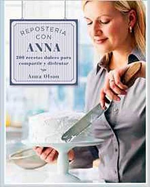 Reposteria con Anna Olson