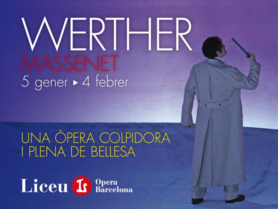 Werther al Liceu, òpera sobre els amors romàntics