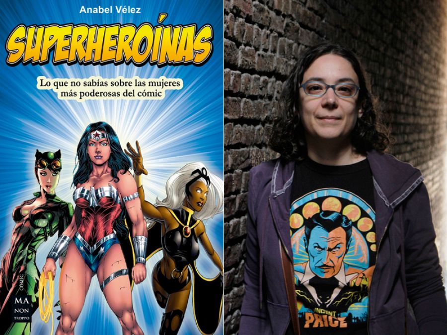 Portada de 'Superheroínas' y su autora, Anabel Vélez