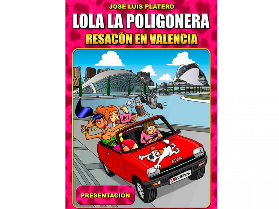 Portada de 'Lola la poligonera. Resacón en Valencia'