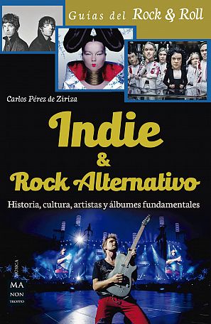 Portada del libro 'Indie & Rock Alternativo', de Carlos Pérez de Ziriza