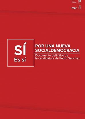 'Por una nueva socialdemocracia', proyecto de Pedro Sanchez.