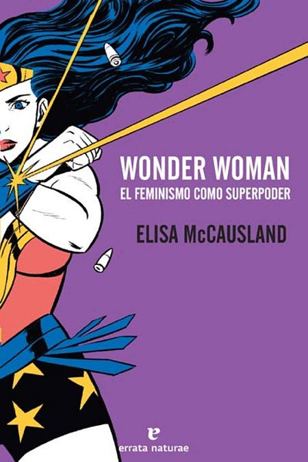 Portada del libro 'Wonder Woman. El feminismo como superpoder'