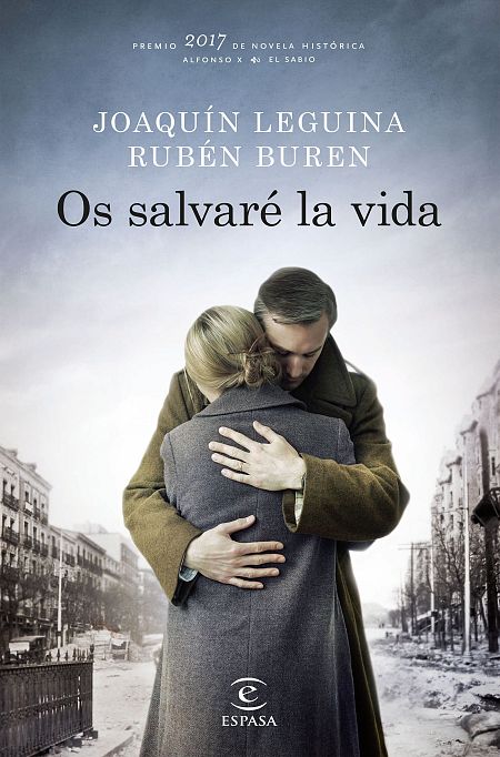 Portada del libro 'Os salvaré la vida' de Joaquín Leguina y Rubén Burén