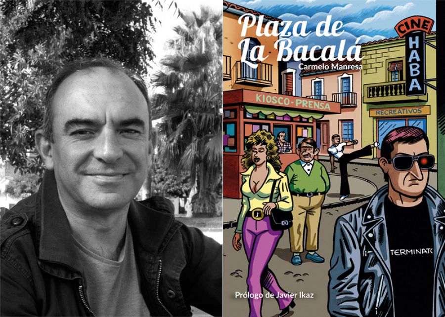 Carmelo Manresa y portada de 'Plaza de la Bacalá'