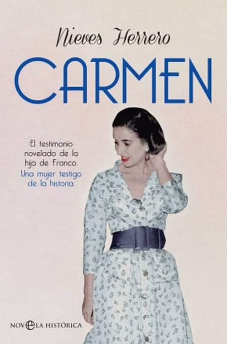 Portada de la biografia novelada de la hija de Franco que firma Nieves Herrero