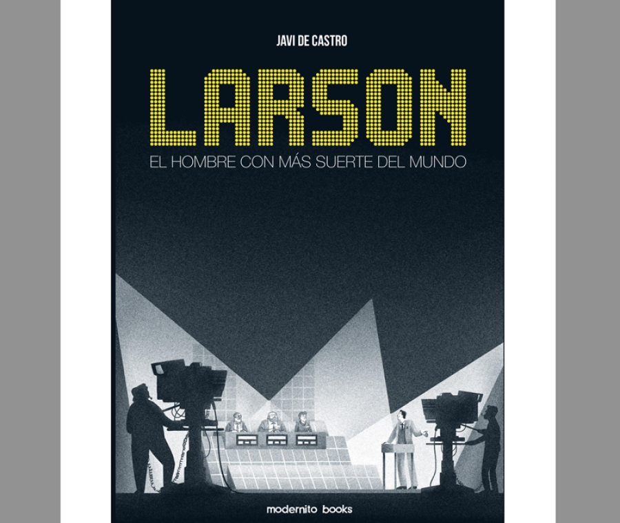 Portada de 'Larson. El hombre con mas suerte del mundo'