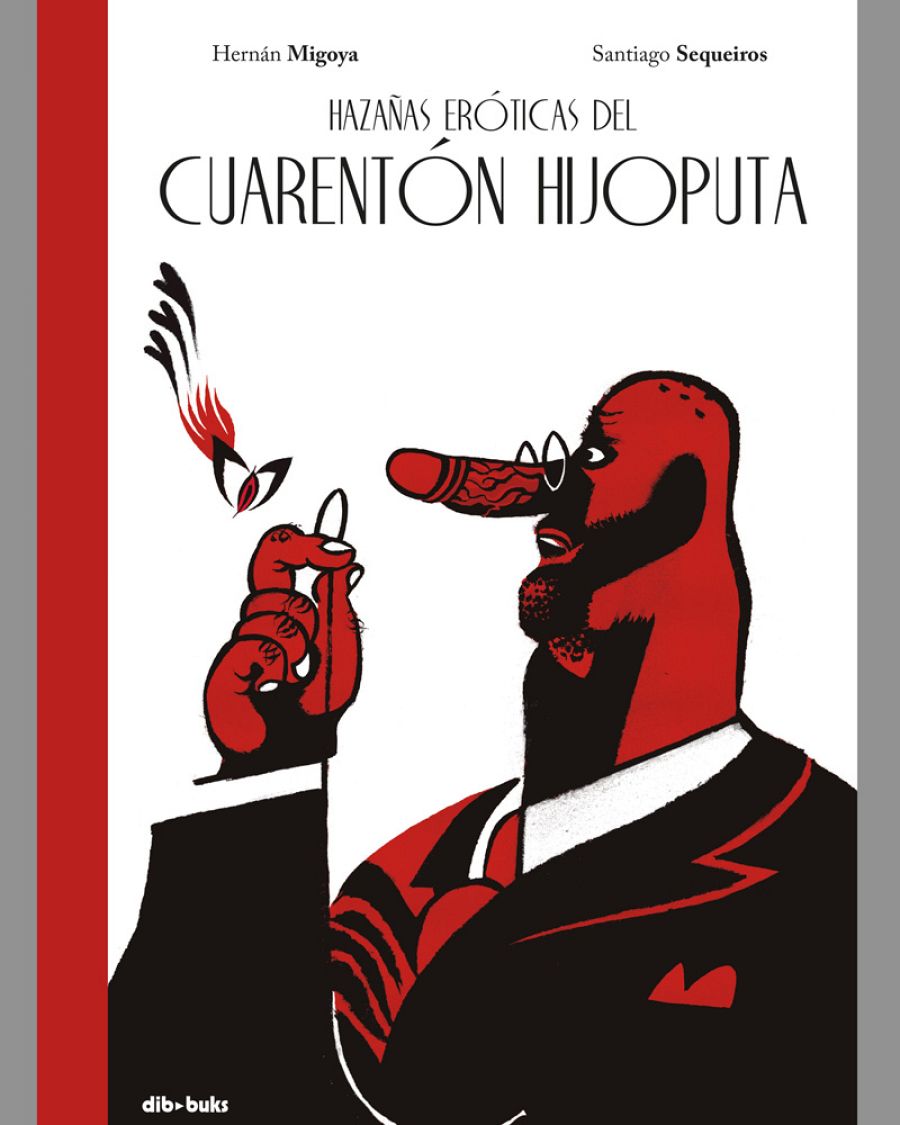 Portada de 'Hazañas eróticas del cuarentón hijoputa'