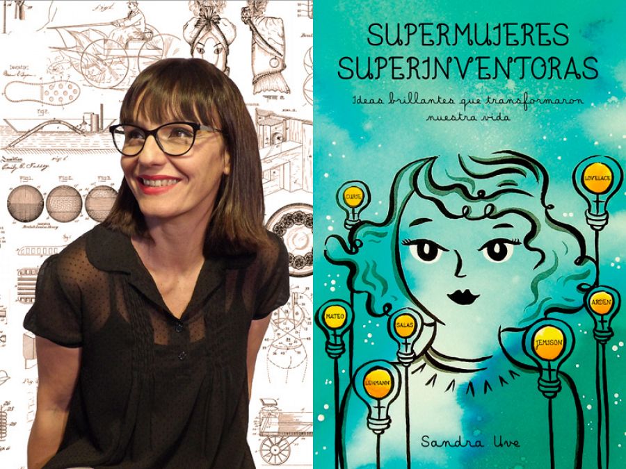 Sandra Uve y la portada del libro 'Supermujeres, superinventoras. Las ideas brillantes que transformaron nuestra vida'