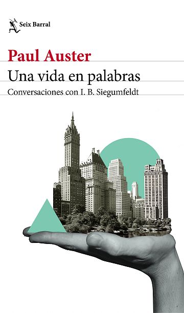  Portada de 'Una vida en palabras', de la editorial Seix Barral
