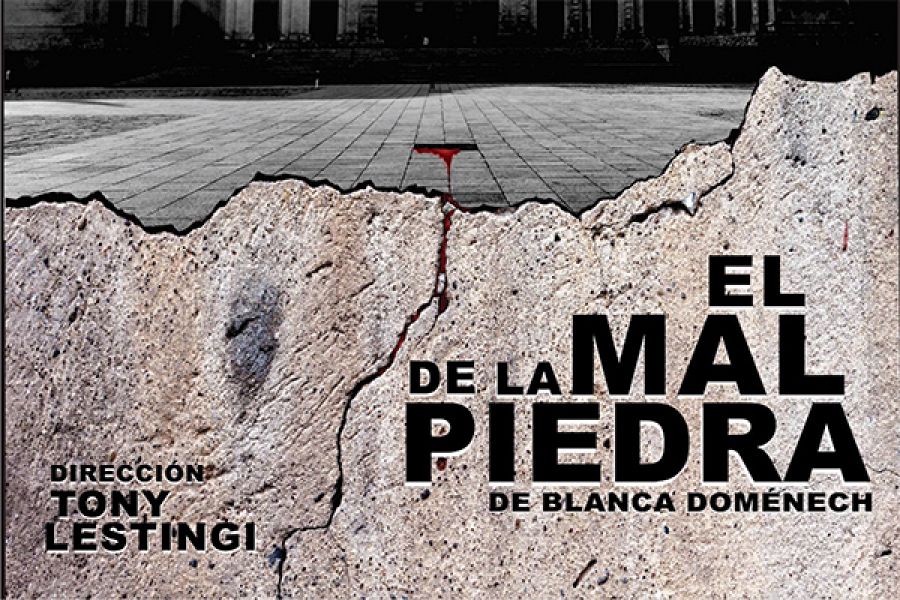 Cartel de la obra de teatro 'El mal de la piedra', de Blanca Domenech