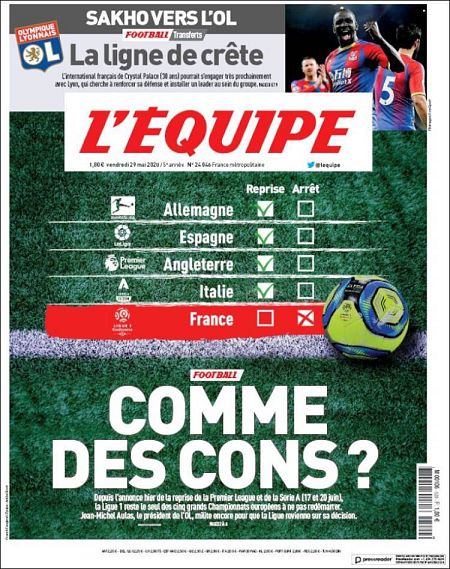 Portada del diario francés, L'equipe, de este viernes en el que critica la decisión de terminar la LIgue1: 