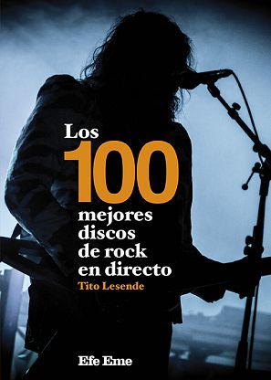 Portada de 'Los cien mejores discos de rock en directo'